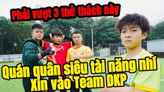 Quán quân Siêu Tài Năng Nhí xin vào Team Đỗ Kim Phúc phải vượt qua 3 thử thách cực khó này