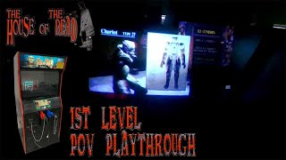 House of the Dead - POV gameplay on real arcade cabinet (1st level)