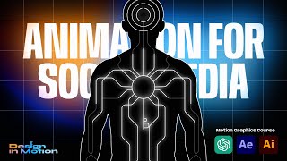 Animation for Social Media. Motion Graphics Course