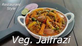 Veg. Jalfrazi | Restaurant Style Curry | Easy | Tasty