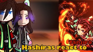 ||🥀 Hashiras react to kamado tanjiro || Hashira training arc 🥀||