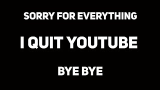 I Quit YouTube Bye Bye To All 🥺😟😶