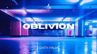 Dirty Palm, Ft. Micah Martin - Oblivion (Copyright Free)