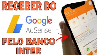 COMO RECEBER DO ADSENSE PELO BANCO INTER - Passo a passo 2023