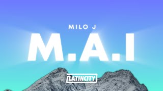 Milo j - M.A.I (Letra)