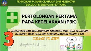 Pertolongan Pertama Pada Kecelakaan (P3K) Kelas 9 SMP (bagian 3 : Keracunan dan Pemindahan)