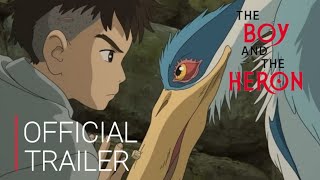 THE BOY AND THE HERON - Official Trailer English Dub.....