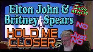 *OLD MAN REACTS* Elton John & Britney Spears - Hold Me Closer *REACTION*