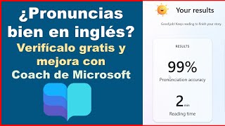 Mejora gratis tu pronunciación en inglés usando la IA de Microsoft Reading Coach