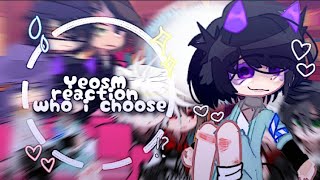 YeosM reaction who i choose  || #gacha #yeosm