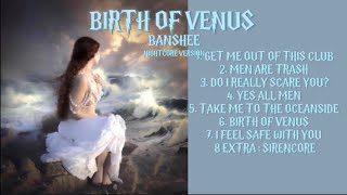 BIRTH OF VENUS BY BANSHEE- NIGHTCORE & REVERB