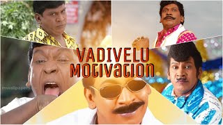 VADIVELU Motivation Whatsapp Status Tamil || Motivation || Vadivelu || Status || Tamil