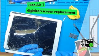 iPad Air 1 digitizer screen replacement