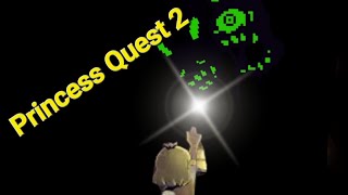 Completing Princess Quest Part2