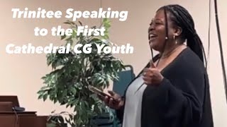 Trinitee speaks to the Chosen Generation Youth Ministry at The First Cathedral~Giving God the Glory