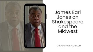 James Earl Jones on Shakespeare and the Midwest