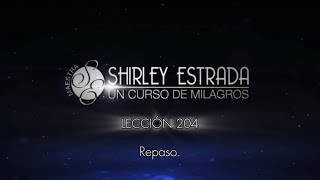 Lección 204 de Un curso de milagros.