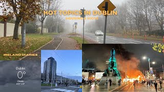 Coldest morning in Dublin 🥶 | Dublin Riots & Housing