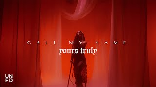 Yours Truly - Call My Name