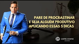 01 de Agosto 19:00 PM - PARE DE PROCRASTINAR E SEJA ALGUÉM PRODUTIVO APLICANDO ESSAS 5 DICAS