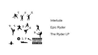 Epic Ryder - Interlude