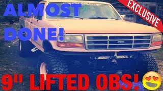 9" LIFTED OBS! GETTING CLOSE TO DONE!