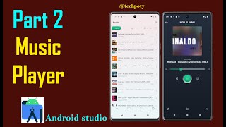 Part 2. Playing songs, showing player view and control buttons for music player in android studio