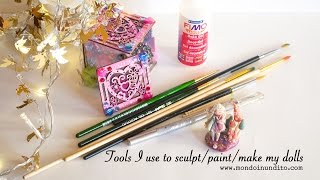 Tools I use to make my dolls - WATCH IN HD!