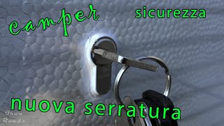 nuova serratura nel camper