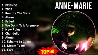 A n n e - M a r i e MIX Greatest Hits Playlist ~ 2010s Music ~ Top Pop, Dance-Pop Music