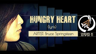 Bruce Springsteen - Hungry Heart [Lyrics]