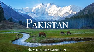 Pakistan 4K - Scenic Relaxation Film With Inspiring Music