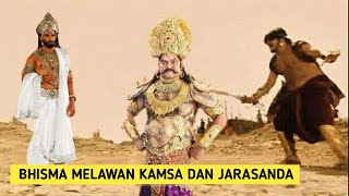 Mengapa Bhisma Tidak Menyerang Bahkan Membunuh Kamsa dan Jarasandha, Atau Sebaliknya? [Mahabharata]