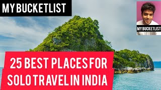 25 BEST PLACES FOR SOLO TRAVEL IN INDIA | SOLO TRAVEL | ENGLISH