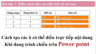 Cách tạo ô có thể điền trực tiếp nội dung khi đang trình chiếu bài giảng điện tử Power Point.