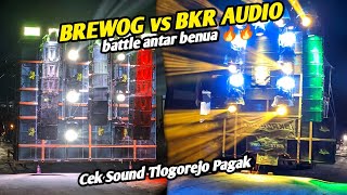 BREWOG TJAP JOTOS vs BKR AUDIO Battle Antar Benua, Cek Sound Dadapan TLOGOREJO pagak Malang🔥🔥