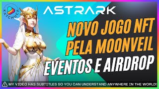 Novo Jogo NFT ASTRARK em Alpha Teste Gameplay e Airdrop na Moonveil