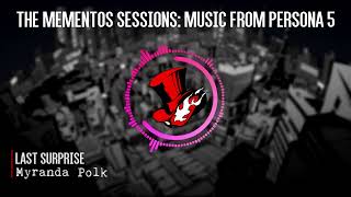 The Mementos Sessions: Music from Persona 5: Last Surprise