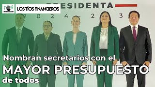 Nombran a secretarios con el mayor presupuesto de todos | #LosTíosFinancieros