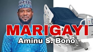 Bidiyon Aminu S. Bono wanda zai saka kuka, sannan idan kaji wannan Bidiyo sai kaji kana kaunar Aminu