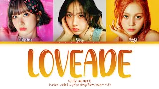 VIVIZ LOVEADE Lyrics (Color Coded Lyrics)