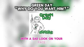 Green Day - Why Do You Want Him? (Kerplunk Mix)