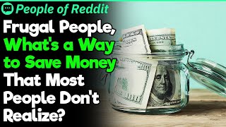 Frugal People, What’s the Best Way to Save Money? | People Stories #1010