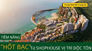 M99 - TIỀM NĂNG “HỐT BẠC” TỪ CĂN SHOPHOUSE VỊ TRÍ ĐỘC TÔN || Shophouse Địa Trung Hải