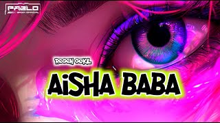 🌴AISHA BABA REMIX - || REGEN GOKIL || 2024🌴