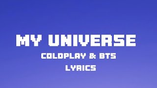 Coldplay x BTS My Universe Lyrics