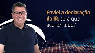 O que fazer se você cair na malha fiscal do Imposto de Renda