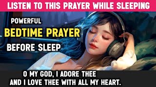 🛑Powerful night prayer before going to bed - Bedtime Prayers while you sleep✨🌙