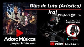 Ira! Dias de Luta (Versão Acústica) Exclusivo Playback Profissional + Cifra