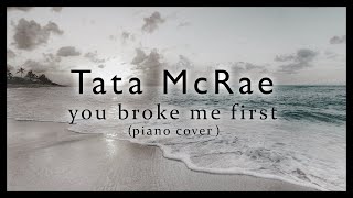 Tata McRae - you broke me first (piano cover by Ducci)